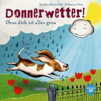 Donnerwetter! Ohne dich ist alles grau