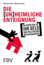 Die (un)heimliche Enteignung