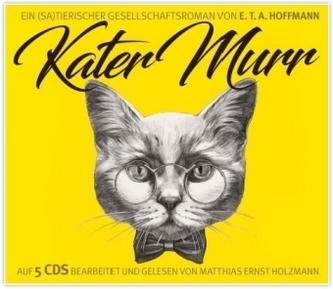 Die Abenteuer des Kater Murr, 5 Audio-CDs