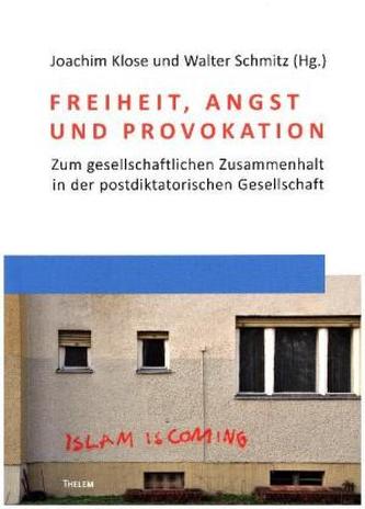 Freiheit, Angst und Provokation