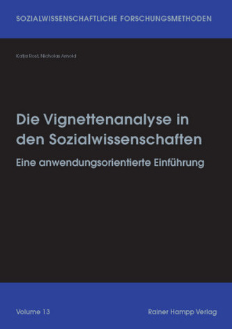 Die Vignettenanalyse in den Sozialwissenschaften