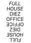 Diez Office. Full House