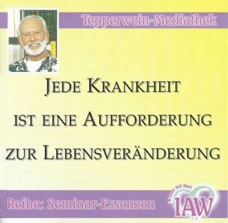 Jede Krankheit ist eine Aufforderung zur Lebensveränderung, 1 Audio-CD