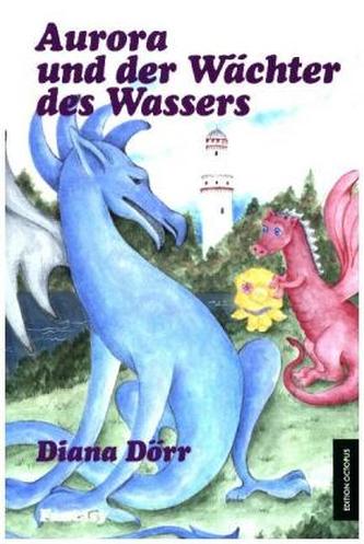Aurora und der Wächter des Wassers