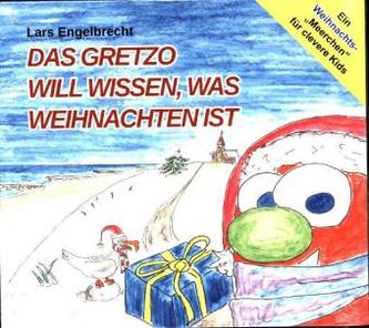 Das Gretzo will wissen, was Weihnachten ist, Audio-CD (Digipak-Version)