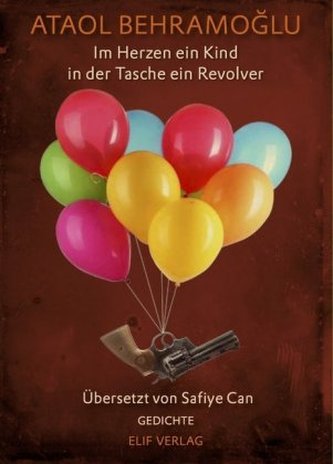 Im Herz ein Kind in der Tasche ein Revolver, m. 1 Audio-CD