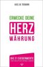 Erwecke Deine HerzWährung