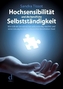Hochsensibilität und die berufliche Selbstständigkeit