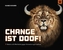Change ist doof!