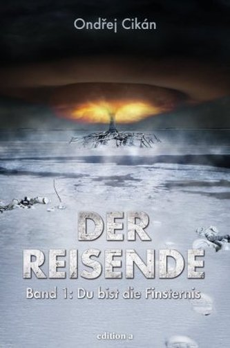 Der Reisende - Du bist die Finsternis
