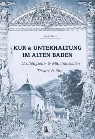 Kur & Unterhaltung im alten Baden