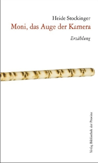 Moni, das Auge der Kamera