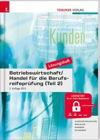Betriebswirtschaft / Handel für die Berufsreifeprüfung, Lösungsheft. Tl.2