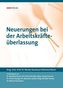 Neuerungen bei der Arbeitskräfteüberlassung (f. Österreich)