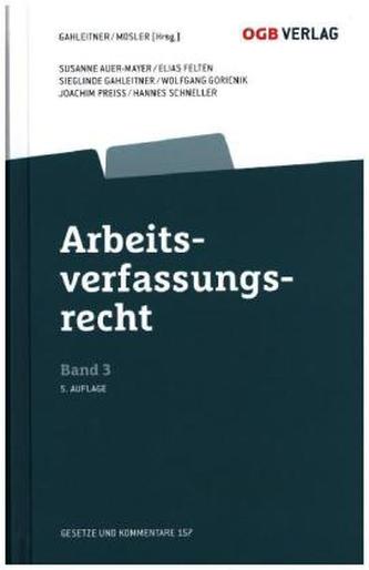 Arbeitsverfassungsrecht (f. Österreich). Bd.3