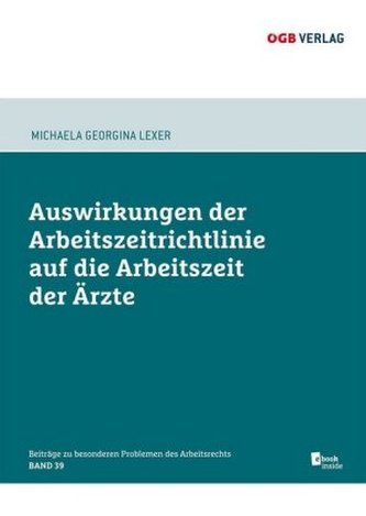 Auswirkungen der Arbeitszeitrichtlinie auf die Arbeitszeit der Ärzte (f. Österreich), m. 1 E-Book