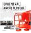 Ephemeral Architecture