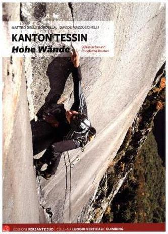 Kanton Tessin - Hohe Wände