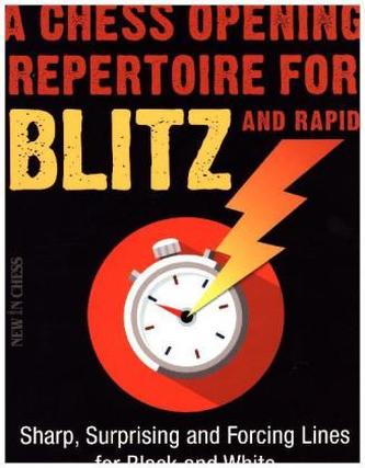 A Chess Opening Repertoire for Blitz & Rapid