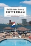 The 500 Hidden Secrets of Rotterdam