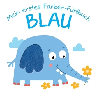 Mein erstes Farben-Fühlbuch - Blau