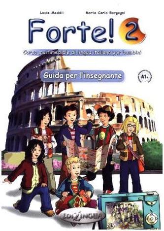 Forte! 2  Guida per l´insegnante