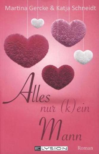 Alles, nur (k)ein Mann