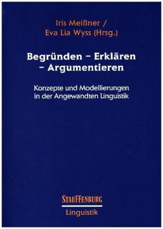 Begründen - Erklären - Argumentieren