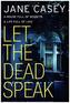 Let The Dead Speak