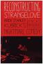 Reconstructing Strangelove