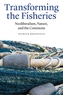 Transforming the Fisheries