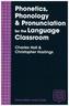 Phonetics, Phonology & Pronunciation for the Language Classroom