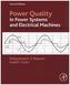 Power Quality in Power Systems and Electrical Machines