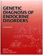 Genetic Diagnosis of Endocrine Disorders