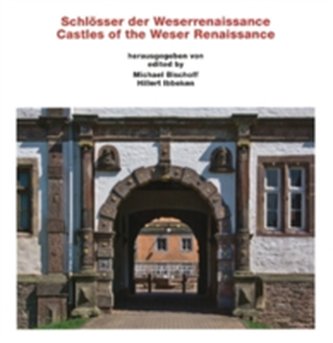 Castles of the Weser Renaissance