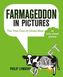 Farmageddon in Pictures
