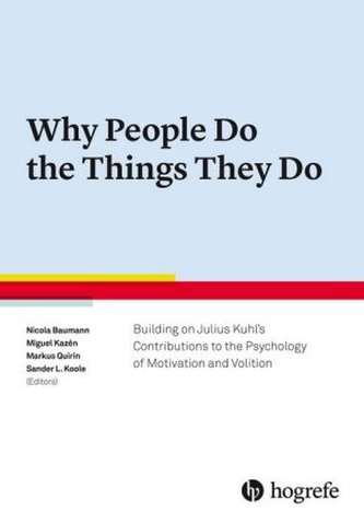 Why People Do the Things They Do