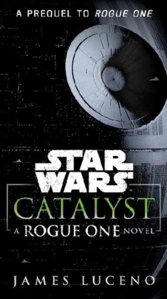 Star Wars, Catalyst Star Wars, Catalyst