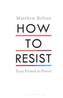 How to Resist