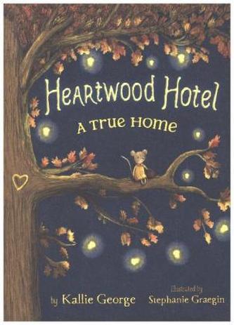 Heartwood Hotel, Book 1 A True Home