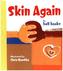 Skin Again