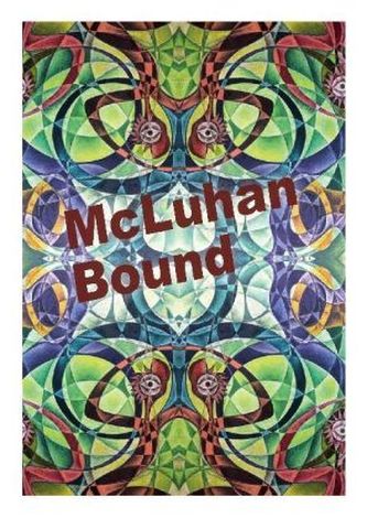 McLuhan Bound