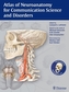 Atlas of Neuroanatomy for Communication Science and Disorders