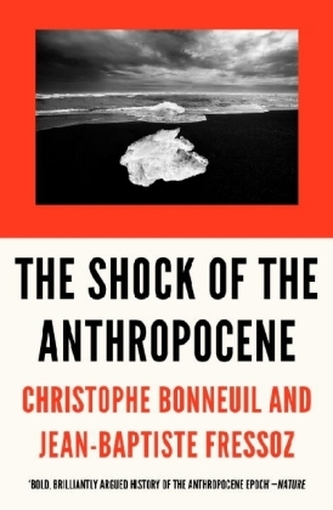 The Shock of the Anthropocene The Shock of the Anthropocene
