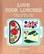 Love Your Lunches