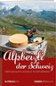 Alpbeizli der Schweiz