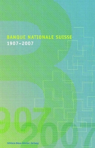 Banque nationale suisse 1907-2007, französische Ausgabe