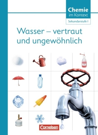 Wasser - vertraut und ungewöhnlich! Wasser - vertraut und ungewöhnlich!