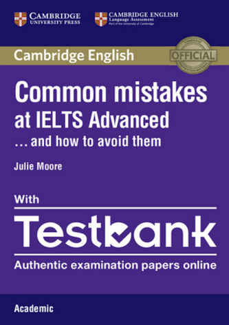 Common Mistakes at IELTS Advanced...and how to avoid them, Academic