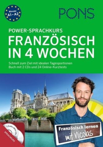 PONS Power-Sprachkurs Französisch in 4 Wochen, Buch mit 2 Audio-MP3-CDs und Online-Kurztests